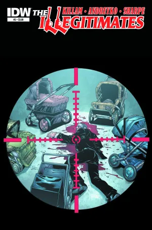 ILLEGITIMATES #2 (OF 6)